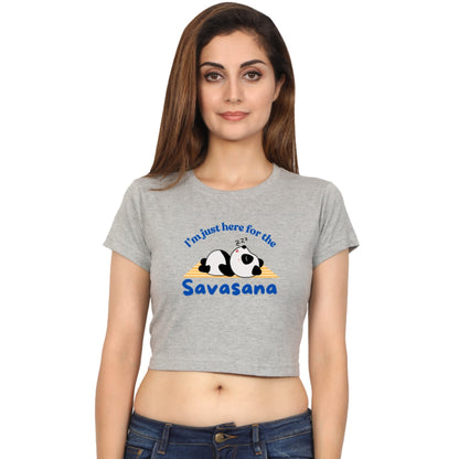 Yoga Crop Top: Just here for Savasana