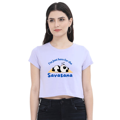 Yoga Crop Top: Just here for Savasana